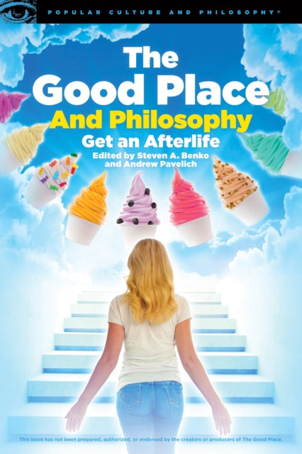Book cover of: Good Place and Philosophy. By: Steven A. Benko