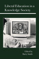 Book cover of: Liberal Education in a Knowledge Society. By: Barry Smith
