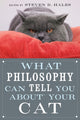 Book cover of: What Philosophy Can Tell You about Your Cat