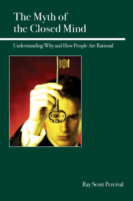 Book cover of: Myth of the Closed Mind. By: Ray Scott Percival