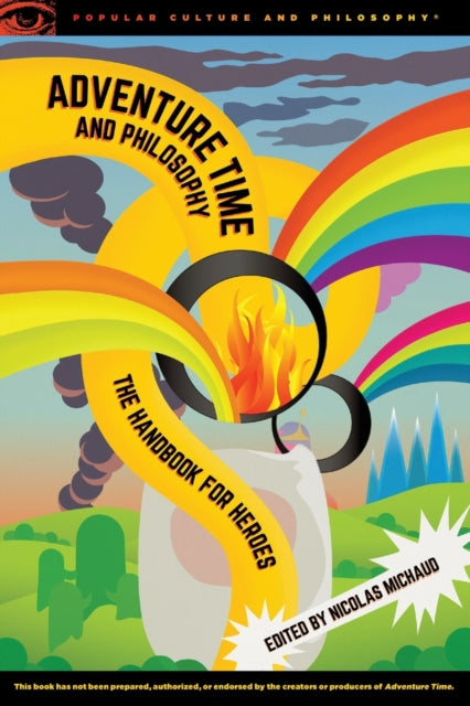 Book cover of: Adventure Time and Philosophy. By: Nicolas Michaud