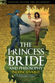 Book cover of: Princess Bride and Philosophy. By: Richard Greene