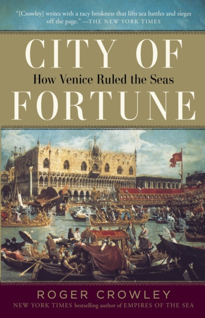Book cover of: City of Fortune. By: Roger Crowley