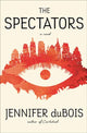 Book cover of: Spectators. By: Jennifer duBois