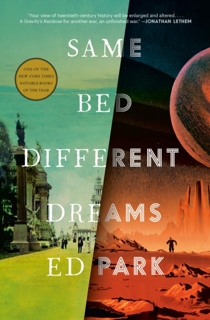 Book cover of: Same Bed Different Dreams. By: Ed Park