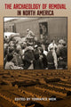Archaeology of Removal in North America