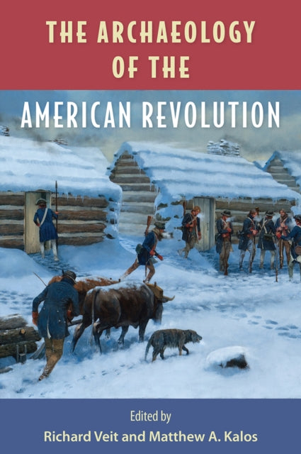 Book cover of: Archaeology of the American Revolution