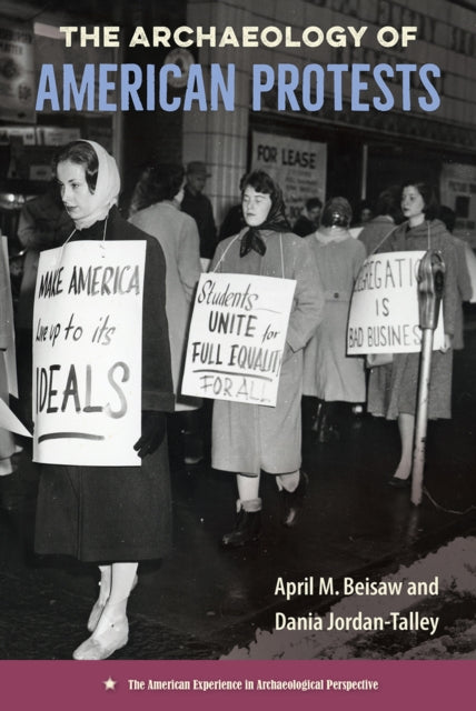 Book cover of: Archaeology of American Protests