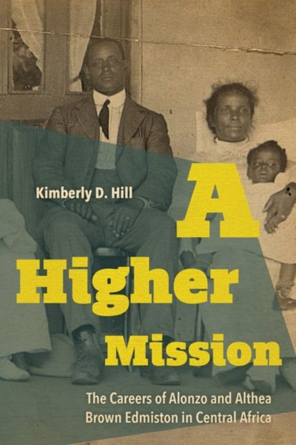 Book cover of: Higher Mission. By: Kimberly D. Hill