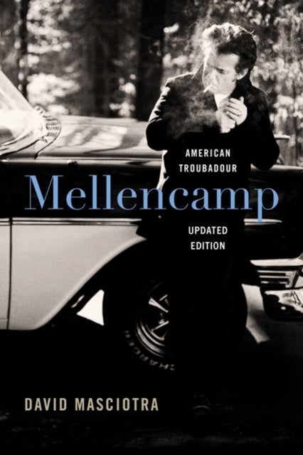 Book cover of: Mellencamp, updated edition. By: David Masciotra