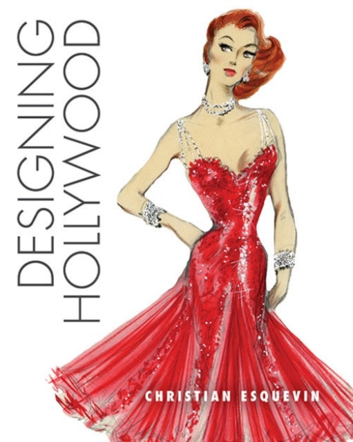 Book cover of: Designing Hollywood. By: Christian Esquevin
