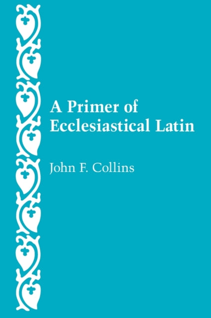 Book cover of: Primer of Ecclesiastical Latin