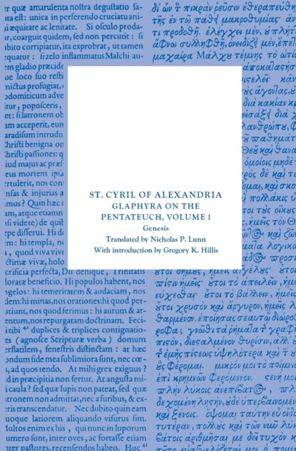 Book cover of: Glaphyra on the Pentateuch, Volume 1 Genesis. By: Cyril of Alexandria