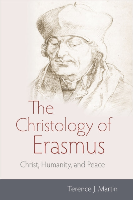 Book cover of: Christology of Erasmus. By: Terence J. Martin