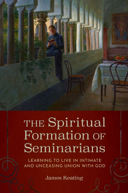 Book cover of: Spiritual Formation of Seminarians. By: James Keating