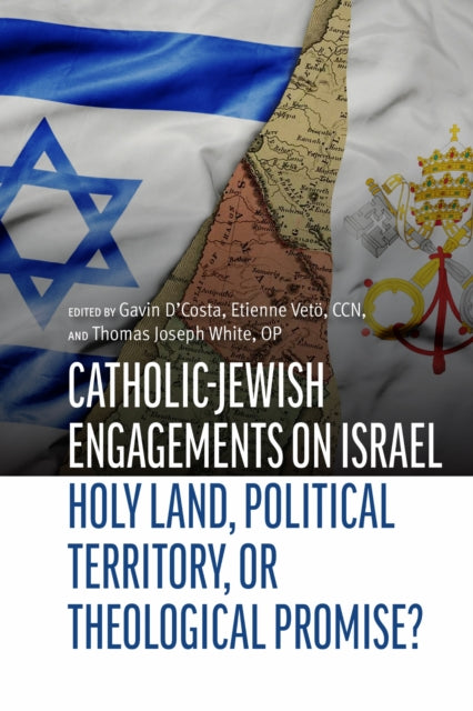 Catholic-Jewish Engagements on Israel