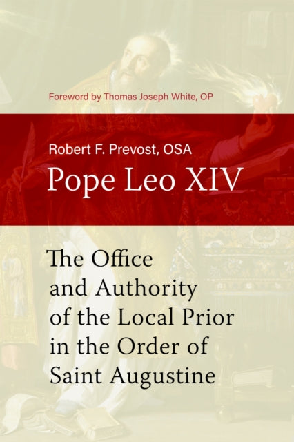 Office and Authority of the Local Prior in the Order of Saint Augustine