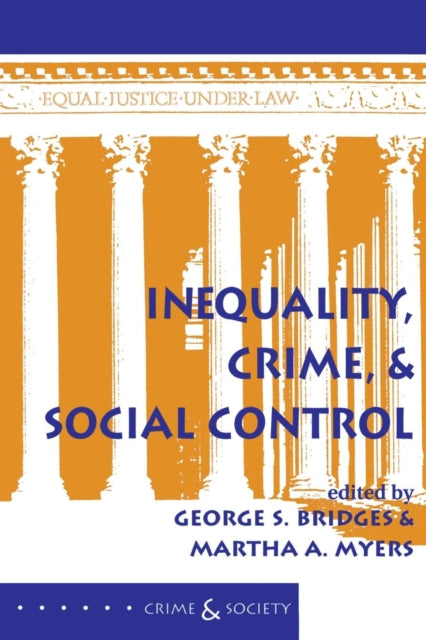 Book cover of: Inequality, Crime, And Social Control
