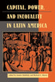 Book cover of: Capital, Power, And Inequality In Latin America
