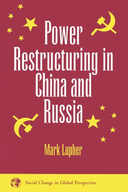 Book cover of: Power Restructuring In China And Russia