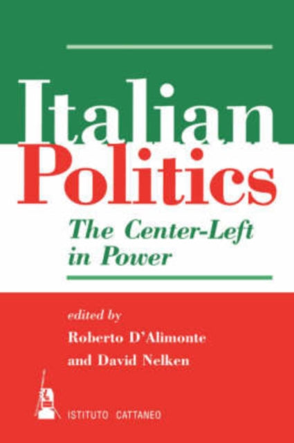 Book cover of: Italian Politics. By: Davis Nelken, Roberto D'Alimonte