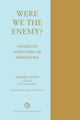 Book cover of: Were We The Enemy? American Survivors Of Hiroshima. By: Rinjiro Sodei