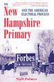 Book cover of: New Hampshire Primary And The American Electoral Process. By: Naill Palmer