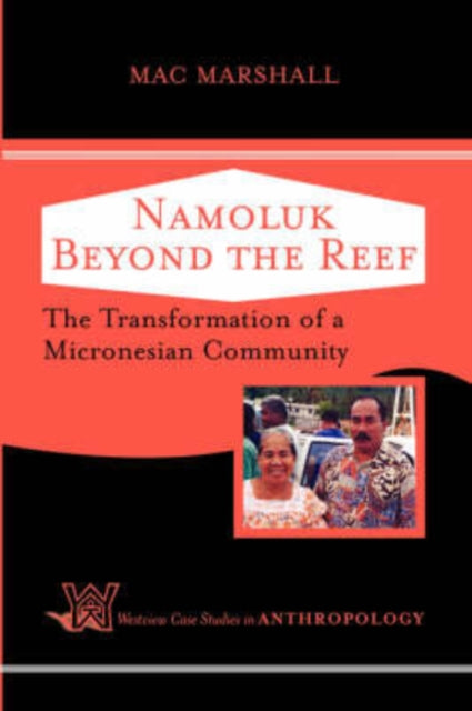 Book cover of: Namoluk Beyond The Reef. By: Mac Marshall