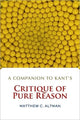 Book cover of: Companion to Kant's Critique of Pure Reason. By: Matthew C. Altman