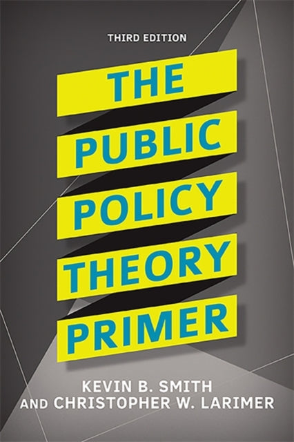 Book cover of: Public Policy Theory Primer. By: Kevin B. Smith