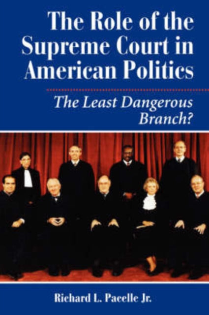 Book cover of: Role Of The Supreme Court In American Politics. By: Richard L. Pacelle