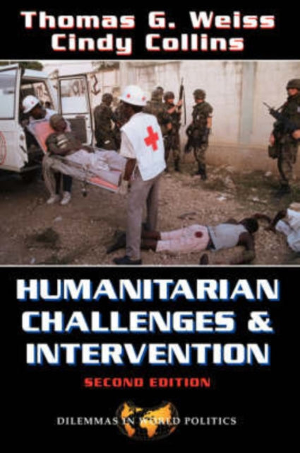 Book cover of: Humanitarian Challenges And Intervention. By: Thomas George Weiss