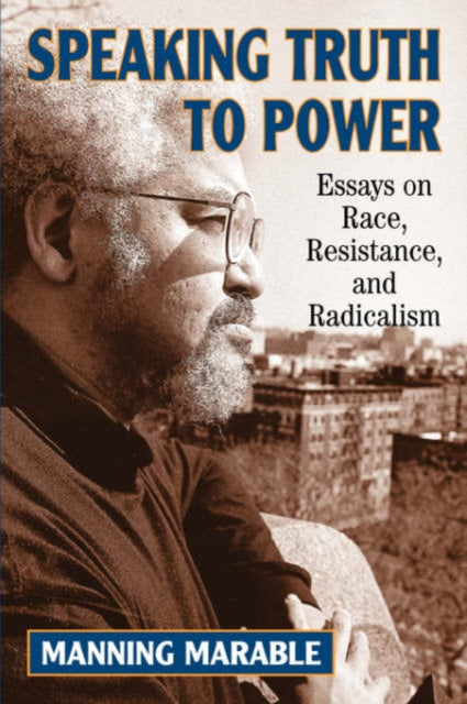 Book cover of: Speaking Truth To Power. By: Manning Marable