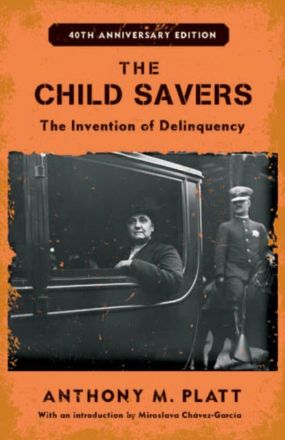 Book cover of: Child Savers. By: Anthony M. Platt