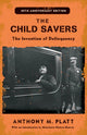 Book cover of: Child Savers. By: Anthony M. Platt