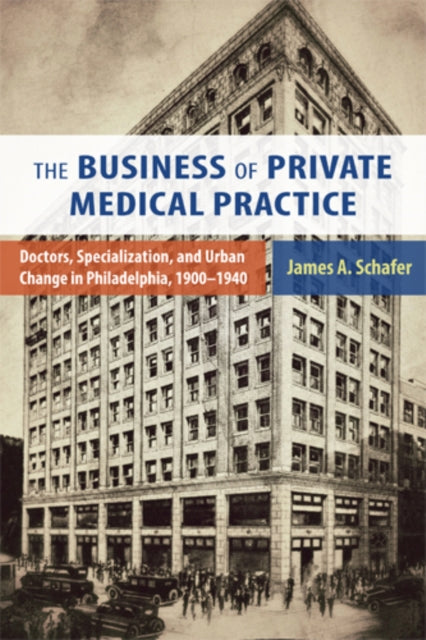 Book cover of: Business of Private Medical Practice. By: Schafer, James A., Jr.