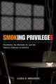 Book cover of: Smoking Privileges. By: Laura D. Hirshbein