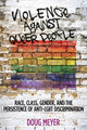Book cover of: Violence Against Queer People. By: Doug Meyer