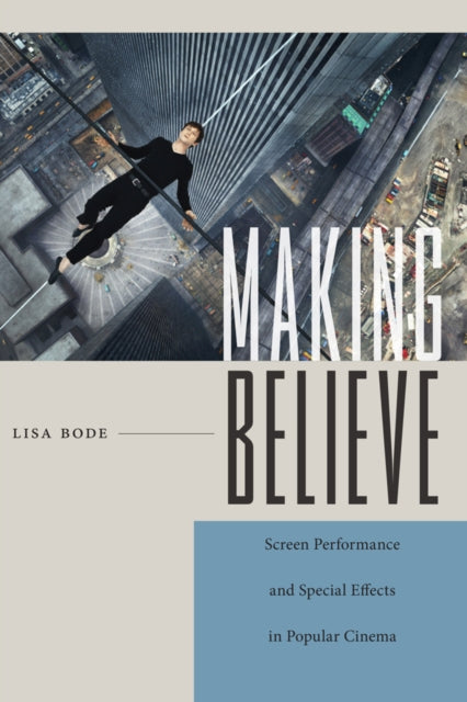 Book cover of: Making Believe. By: Lisa Bode