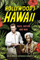 Book cover of: Hollywood's Hawaii. By: Delia Malia Caparoso Konzett