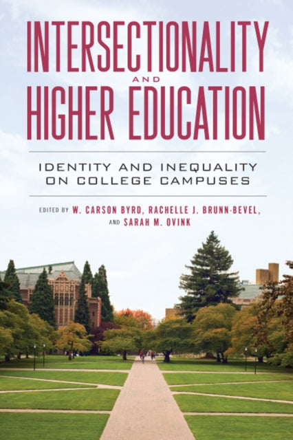 Book cover of: Intersectionality and Higher Education. By: W. Carson Byrd