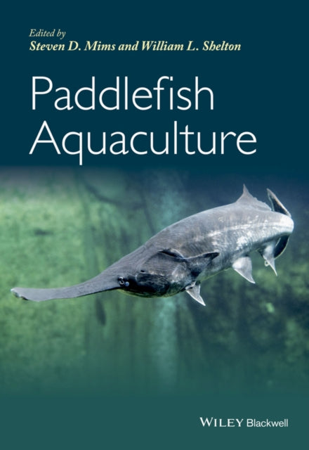 Book cover of: Paddlefish Aquaculture. By: Steven D. Mims