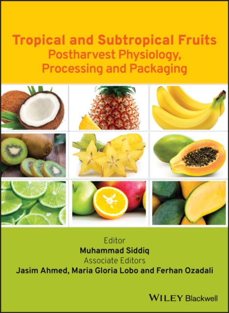 Book cover of: Tropical and Subtropical Fruits. By: Muhammad Siddiq
