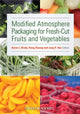 Book cover of: Modified Atmosphere Packaging for Fresh-Cut Fruits and Vegetables. By:  Aaron L. Brody