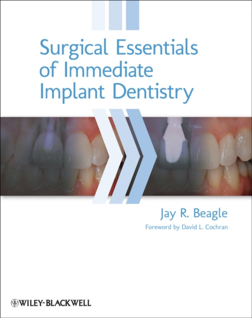 Book cover of: Surgical Essentials of Immediate Implant Dentistry. By: Jay R. Beagle