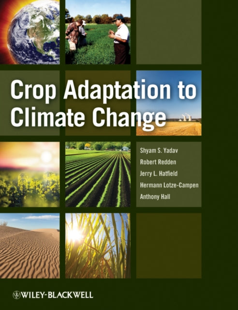Book cover of: Crop Adaptation to Climate Change. By: S. S. Yadav