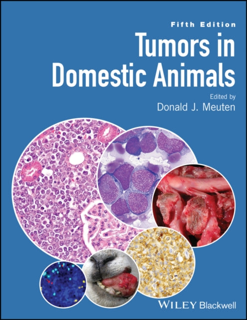 Book cover of: Tumors in Domestic Animals. By: Donald J. Meuten
