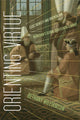 Book cover of: Orienting Virtue. By: Bethany Williamson