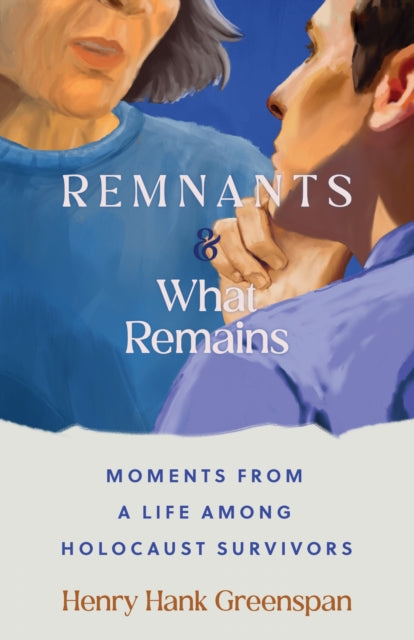 Book cover of: REMNANTS and What Remains