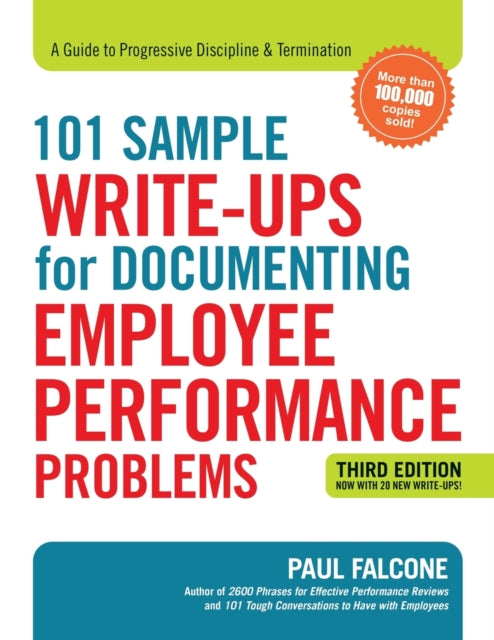 Book cover of: 101 Sample Write-Ups for Documenting Employee Performance Problems. By: Paul Falcone